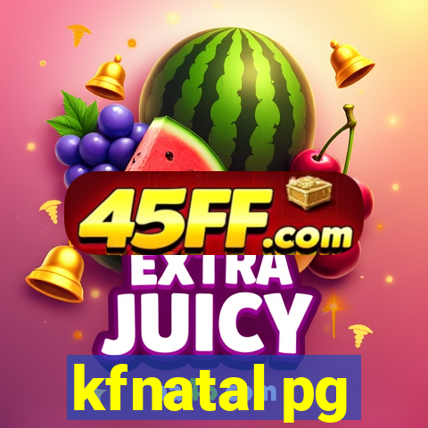 kfnatal pg